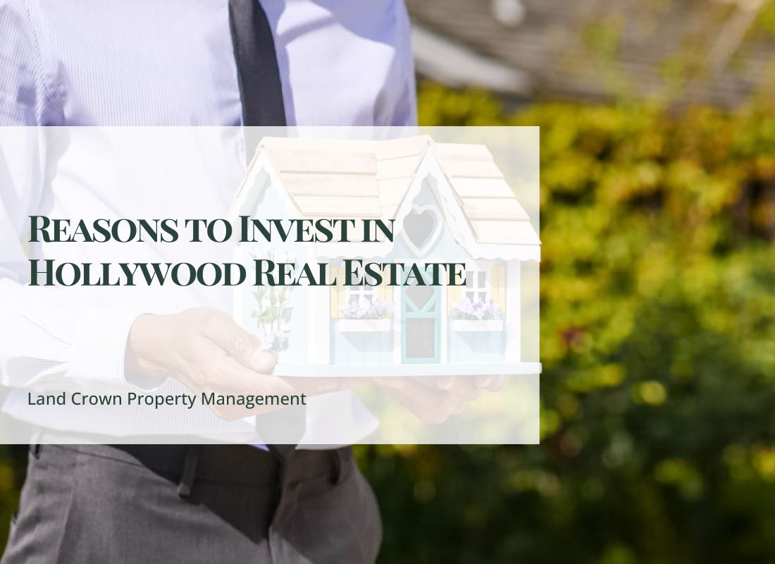 Reasons to Invest in Hollywood Real Estate